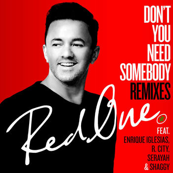 Redone Don T You Need Somebody Feat Enrique Iglesias R City Serayah Shaggy Dash Berlin Remix Listen With Lyrics Deezer don t you need somebody feat enrique