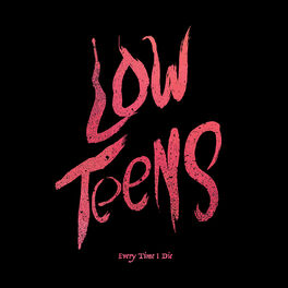 Album cover of Low Teens (Deluxe Edition)