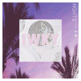 Album cover of IWKY (HGHTS Remix)