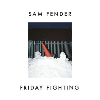 Download Sam Fender Friday Fighting Listen With Lyrics Deezer