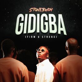 Album cover of GIDIGBA (FIRM & STRONG)