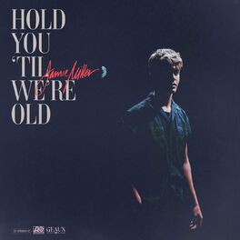 Album cover of Hold You 'Til We’re Old