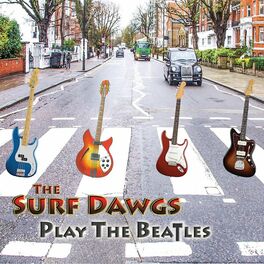 Album cover of The Surf Dawgs Play The Beatles