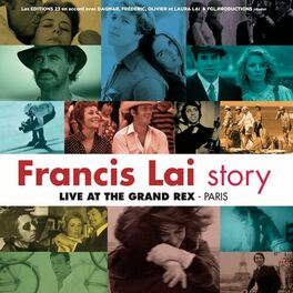 Album cover of Francis Lai Story (Live at the Grand Rex, Paris)