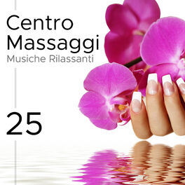 Album cover of Centro Massaggi - Musiche Rilassanti