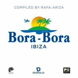 Album cover of Bora Bora Ibiza (Compiled by Rafa Ariza)