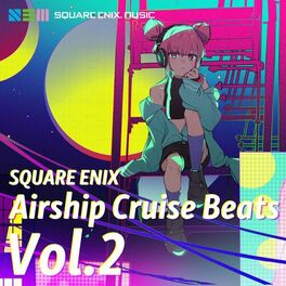 Album cover of SQUARE ENIX - Airship Cruise Beats Vol.2