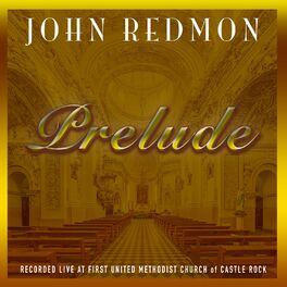 Album cover of John Redmon: Prelude (Live)