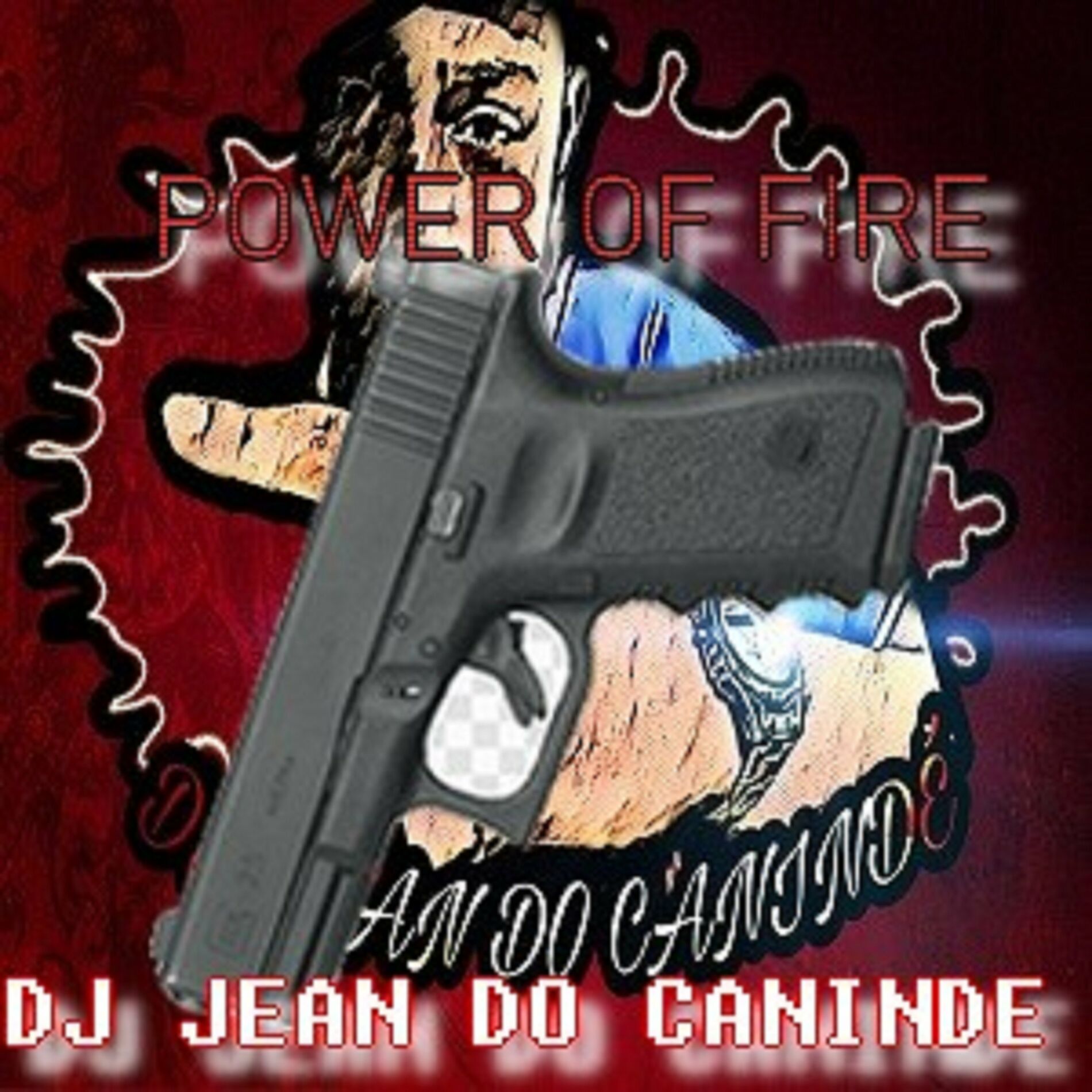 DJ Jean do Canindé - Poder de Fogo: тексты и песни | Deezer