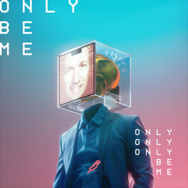 Album cover of Only Be Me
