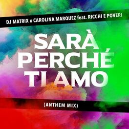 Album cover of Sarà perché ti amo (feat. Ricchi E Poveri) (Anthem Mix)
