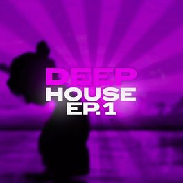 Album cover of Deep House Ep 1 (Original Mix)