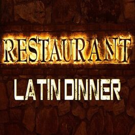 Album cover of Latin Dinner: Best Latin Music (Restaurant)