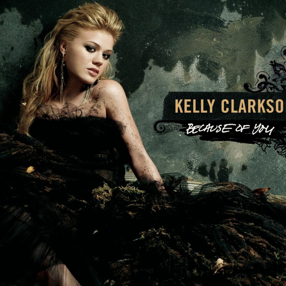 Because of you. Kelly Clarkson. Келли Кларксон because of you. Келли Кларксон худая. Already gone Kelly Clarkson цитаты.