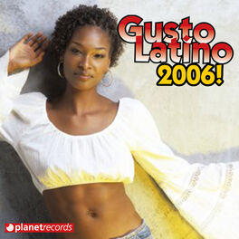 Album cover of Gusto Latino 2006 - Latin Top Hits (Salsa Bachata Merengue Reggaeton)