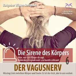 Album cover of Der Vagusnerv - Missing Link zwischen Körper und Seele. Er ist der Arzt, der in uns wohnt (aus der Reihe 