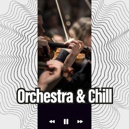 Album cover of Orchestra & Chill