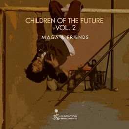 Album cover of Children of the Future - Maga & Friends Compilation, Vol. 2