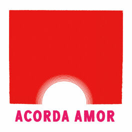 Album cover of Acorda Amor