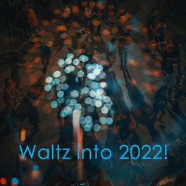Album cover of Waltz into 2022