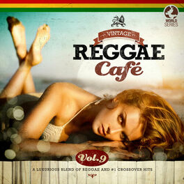 Album cover of Vintage Reggae Café, Vol. 9