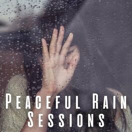 Album cover of Peaceful Rain Sessions