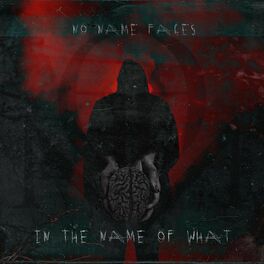 Album cover of In The Name Of What