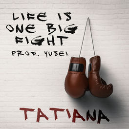 Album cover of Life Is One Big Fight
