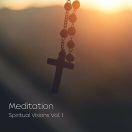 Album cover of Meditation: Spiritual Visions Vol. 1