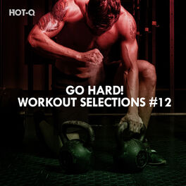 Album cover of Go Hard! Workout Selections, Vol. 12