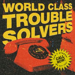 Album cover of World Class Trouble Solvers