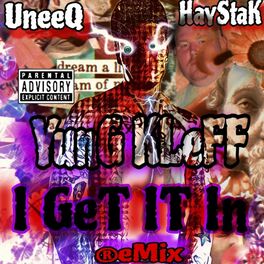 Album cover of I Get It In (feat. UneeQ & Haystak) [2023 Remix Version]