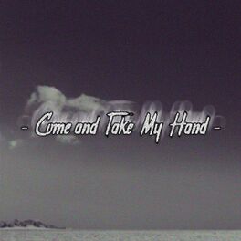 Album cover of Come and Take My Hand