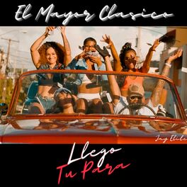 Album cover of Llego Tu Para