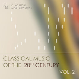 Album cover of Classical Masterworks: Classical Music of the 20th Century, Vol. 2