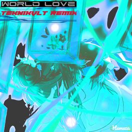 Album cover of World Love (Teknikvlt Remix)