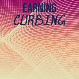 Album cover of Earning Curbing