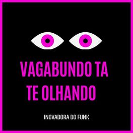 Album cover of VAGABUNDO TA TE OLHANDO