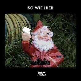 Album cover of So wie hier (SWR Heimat Edition)