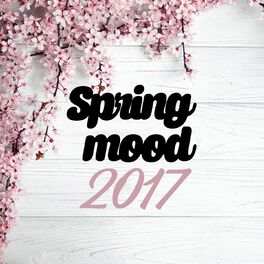 Album cover of Spring Mood 2017