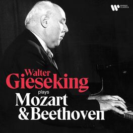 Album cover of Walter Gieseking Plays Mozart & Beethoven