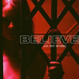 Album cover of Believe (In My Eyes)
