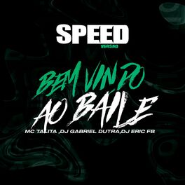 Album cover of BEM VINDO AO BAILE DE FAVELA SPEED