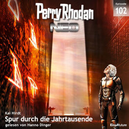 Album cover of Spur durch die Jahrtausende - Perry Rhodan - Neo 102 (Ungekürzt)