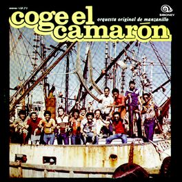 Album cover of Coge El Camarón (Remasterizado)