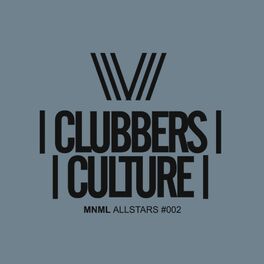 Album cover of Clubbers Culture: MNML Allstars #002