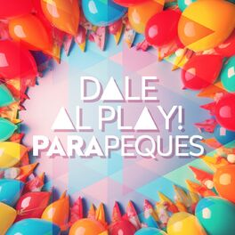 Album cover of Dale al play!: Para Peques