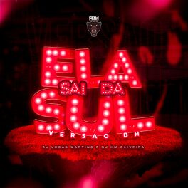 Album cover of Ela Sai da Sul (Versão Bh)
