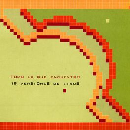 Album cover of Tomo Lo Que Encuentro - 19 Versiones de Virus (Remasterizado 2022)