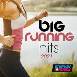 Album cover of Big Running Hits 2021 160 Bpm